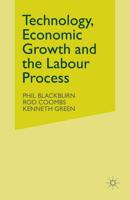 Technology, Economic Growth and the Labour Process