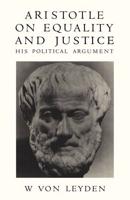 Aristotle on Equality and Justice : His Political Argument