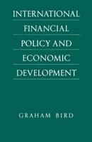 International Financial Policy and Economic Development : A Disaggregated Approach
