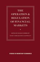 The Operation and Regulation of Financial Markets