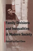 Family Divisions and Inequalities in Modern Society