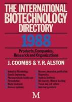 The International Biotechnology Directory 1988