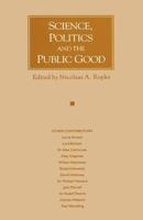Science, Politics and the Public Good : Essays in Honour of Margaret Gowing