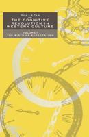 The Cognitive Revolution in Western Culture : Volume 1: The Birth of Expectation