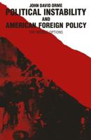 Political Instability and American Foreign Policy : The Middle Options