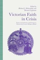 Victorian Faith in Crisis : Essays on Continuity and Change in Nineteenth-Century Religious Belief