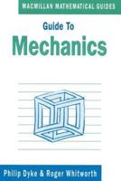 Guide to Mechanics