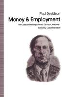 Money and Employment : The Collected Writings of Paul Davidson, Volume 1