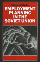 Employment Planning in the Soviet Union : Continuity and Change