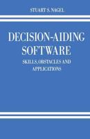 Decision-Aiding Software : Skills, Obstacles and Applications