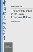 The Chinese State in the Era of Economic Reform : The Road to Crisis