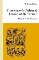 Thackeray's Cultural Frame of Reference : Allusion in The Newcomes