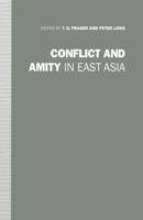 Conflict and Amity in East Asia : Essays in Honour of Ian Nish