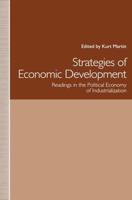 Strategies of Economic Development : Readings in the Political Economy of Industrialization