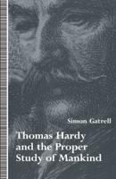 Thomas Hardy and the Proper Study of Mankind