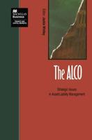 The ALCO : Strategic Issues in Asset/Liability Management