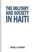 The Military and Society in Haiti