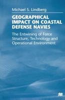 Geographical Impact on Coastal Defense Navies