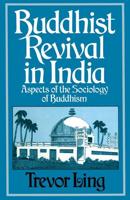 Buddhist Revival in India : Aspects of the Sociology of Buddhism
