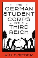 The German Student Corps in the Third Reich
