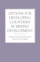 Options for Developing Countries in Mining Development