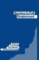 Barriers to Full Employment : Papers from a conference sponsored by the Labour Market Policy section of the International Institute of Management of the Wissenschaftszentrum of Berlin