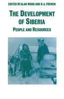 The Development of Siberia : People and Resources