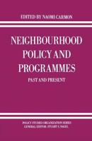 Neighbourhood Policy and Programmes : Past and Present