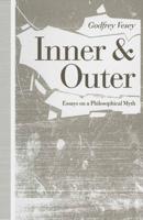 Inner and Outer : Essays on a Philosophical Myth
