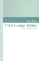 The Nouveau Roman : Fiction, Theory and Politics