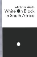 White on Black in South Africa : A Study of English-Language Inscriptions of Skin Colour