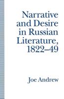 Narrative and Desire in Russian Literature, 1822-49 : The Feminine and the Masculine