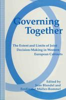 Governing Together : The Extent and Limits of Joint Decision-Making in Western European Cabinets