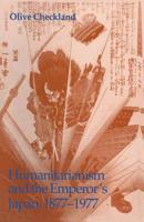 Humanitarianism and the Emperor's Japan, 1877-1977