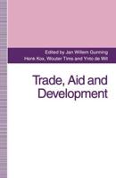 Trade, Aid and Development : Essays in Honour of Hans Linnemann