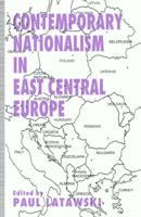 Contemporary Nationalism in East Central Europe