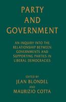 Party and Government : An Inquiry into the Relationship between Governments and Supporting Parties in Liberal Democracies