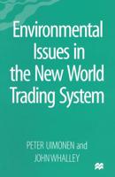Environmental Issues in the New World Trading System