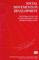 Social Movements in Development : The Challenge of Globalization and Democratization