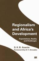 Regionalism and Africa's Development : Expectations, Reality and Challenges