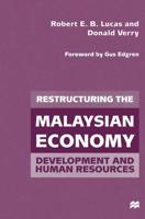 Restructuring the Malaysian Economy : Development and Human Resources