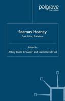 Seamus Heaney : Poet, Critic, Translator
