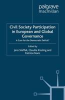 Civil Society Participation in European and Global Governance : A Cure for the Democratic Deficit?