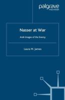 Nasser at War : Arab Images of the Enemy