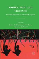 Women, War, and Violence : Personal Perspectives and Global Activism