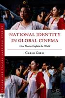 National Identity in Global Cinema : How Movies Explain the World