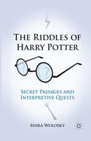 The Riddles of Harry Potter : Secret Passages and Interpretive Quests