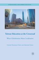 Taiwan Education at the Crossroad : When Globalization Meets Localization