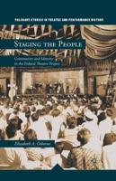 Staging the People : Community and Identity in the Federal Theatre Project