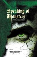 Speaking of Monsters : A Teratological Anthology